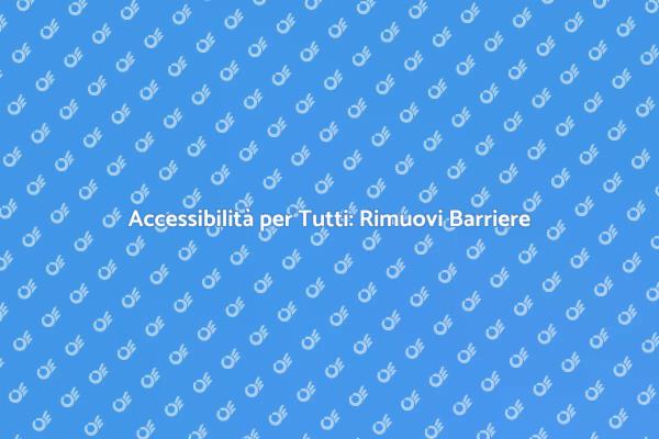 Costruire Spazi Inclusivi per Tutti
