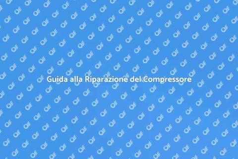 Riparazione Compressore d'Aria Essenziale