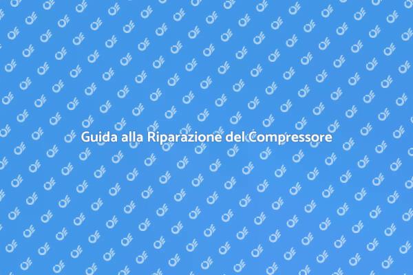 Riparazione Compressore d'Aria Facile