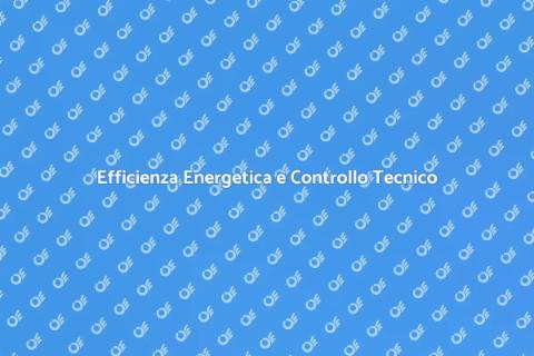 Controllo Tecnico e Certificazione Energetica