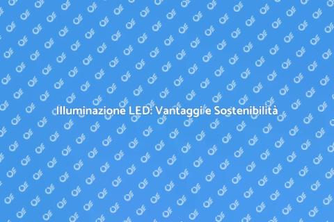 Convertire l'Illuminazione a LED
