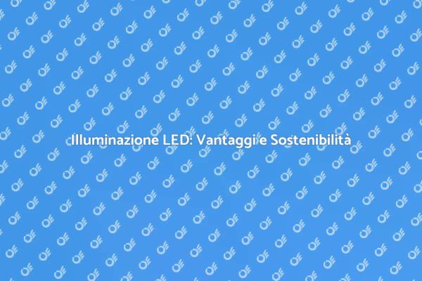 Passa all'Illuminazione a LED!