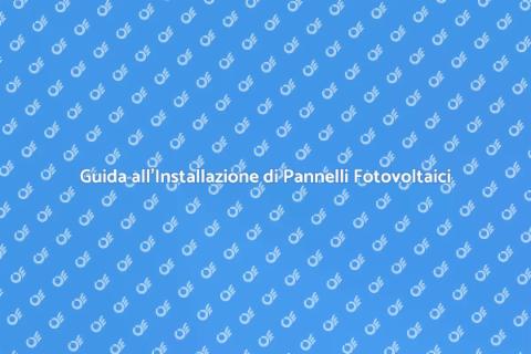 Installare Pannelli Fotovoltaici