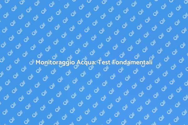Test Acqua: Essenziale per il Tuo Acquario