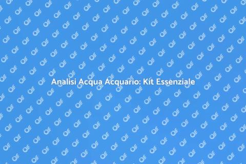 Kit Professionale per Acqua Acquario