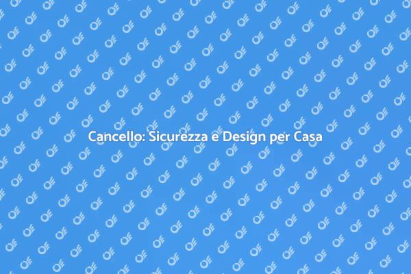 Cancello: Sicurezza e Stile in Casa