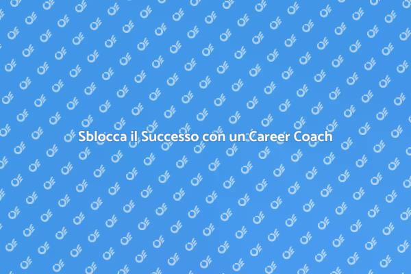 Trasforma la Tua Carriera con un Coach