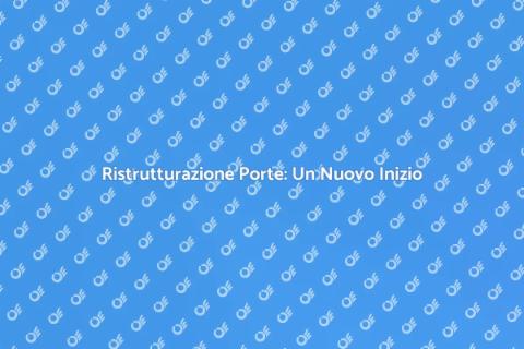Restauro Porte: Riscopri la Bellezza