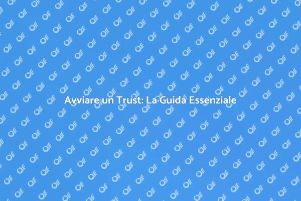 Trust e Sicurezza: La Tua Guida