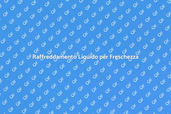 Raffreddamento a Liquido per Aziende