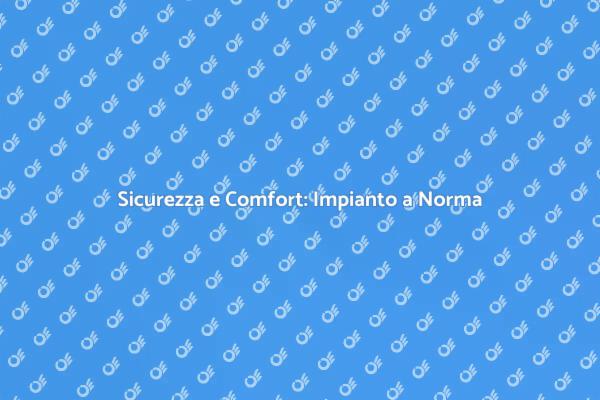 Impianto Termico: Perché Normarlo?