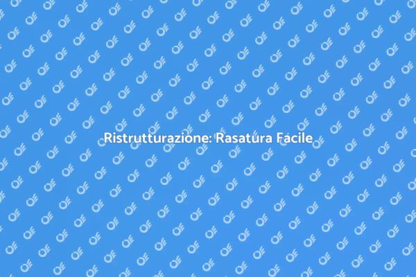 Come Rasare una Parete di 20 Metri