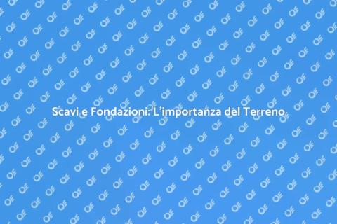 Scavo di Terreno: Guida Completa ai Lavori