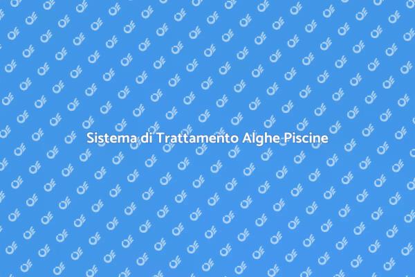 Installazione Sistema Alghe per Piscine