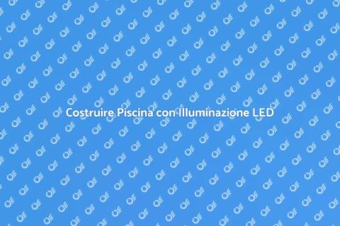 Piscina da Sogno con Illuminazione LED