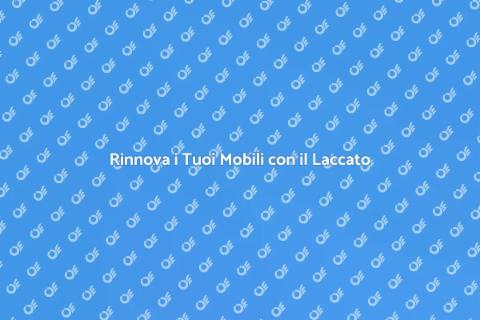 Laccare Mobili: Trasforma i Tuoi Arredi