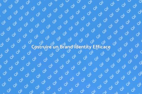 Brand Identity: Comunica il Tuo Valore