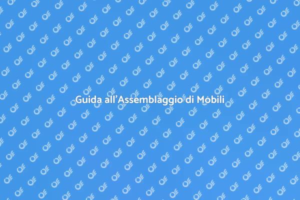 Come Assemblare Mobili Ingombranti