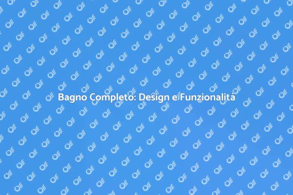 Come Progettare un Bagno Funzionale