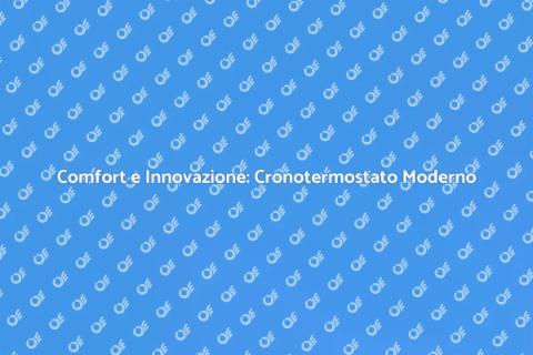 Cronotermostato da Incasso Moderno