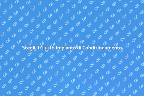 Comfort Estivo con il Condizionatore