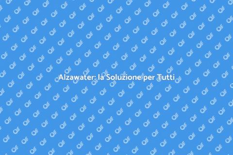 Alzawater: Comfort e Accessibilità