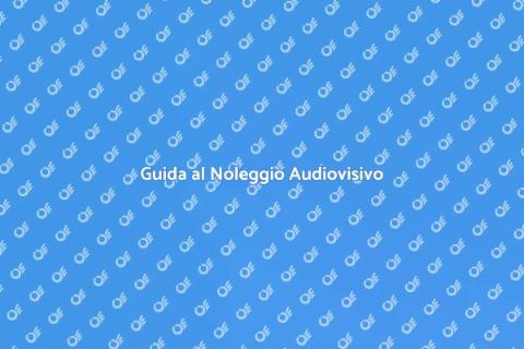 Noleggiare Apparecchiature Audiovisive