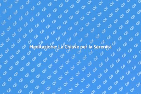 Allenamento di Meditazione Efficace