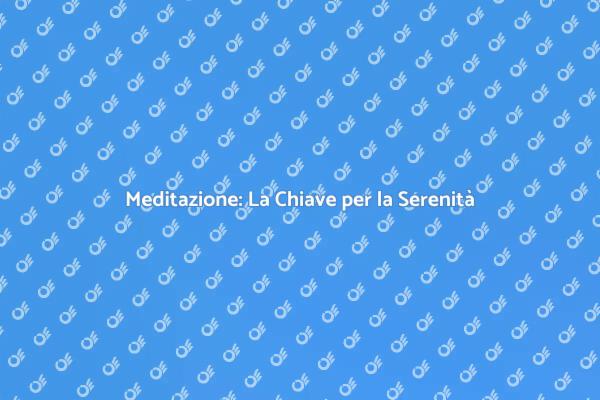 Riscopri Te Stesso con la Meditazione