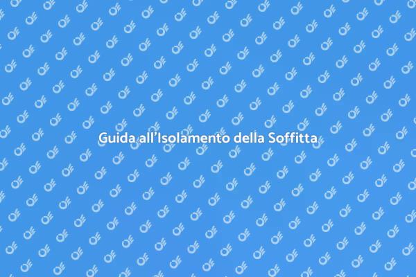 Isolamento Efficace della Soffitta