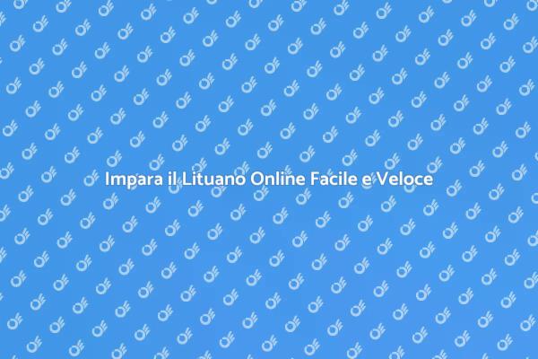 Scopri il Corso di Lituano Online