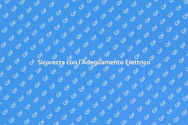 Rendi Sicura la Tua Casa Elettrica