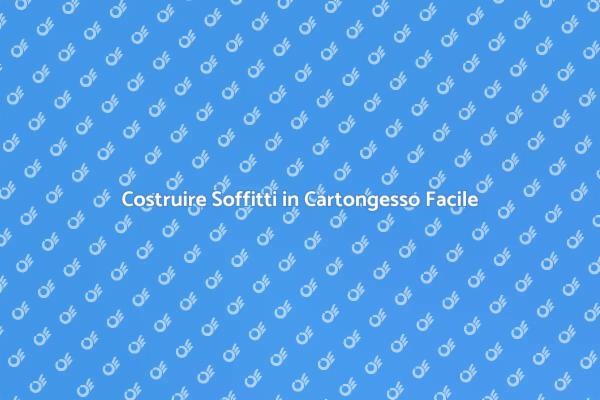 Costruzione Soffitto in Cartongesso