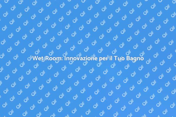 Progetta la Tua Wet Room Ideale