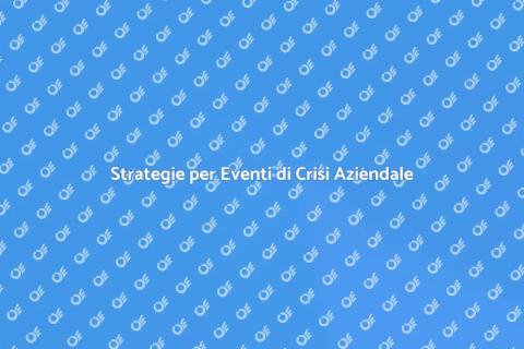 Eventi per Gestione Crisi Aziendale