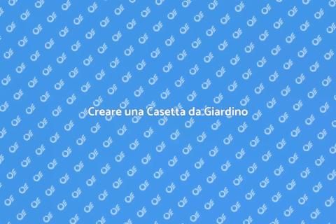 Costruzione Casetta da Esterno