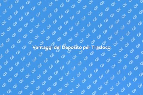 Deposito Temporaneo per Trasloco