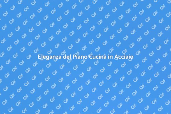 La Bellezza dell'Acciaio Spazzolato