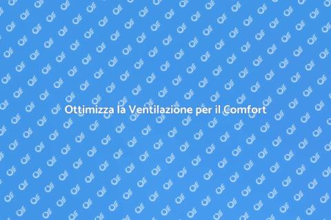 Ventilazione Meccanica per il Comfort
