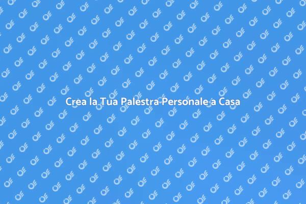 Allenati a Casa: Palestra Personale
