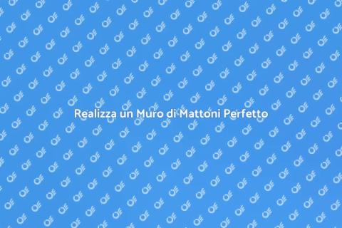Costruire un Muro di Mattoni Facile