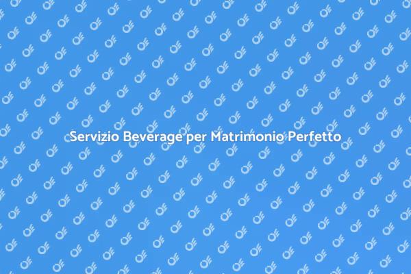 Il Beverage che Rende Unico il Tuo Matrimonio
