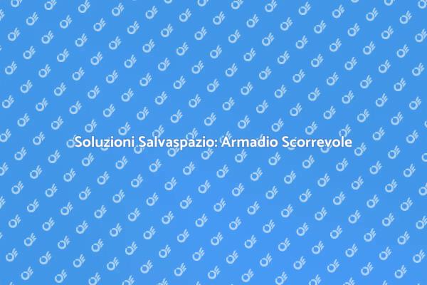 Ottimizza il Tuo Spazio con Armadi Scorrevoli