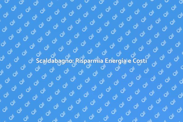 Guida all'Installazione di Scaldabagno