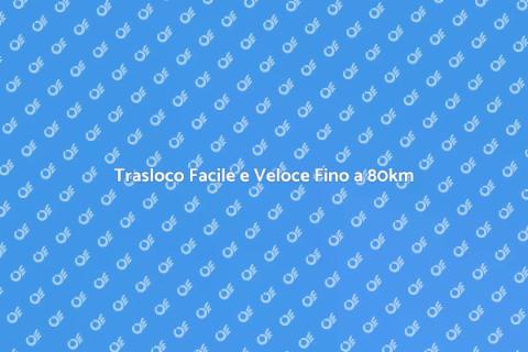 Trasloco Sicuro Entro 80km
