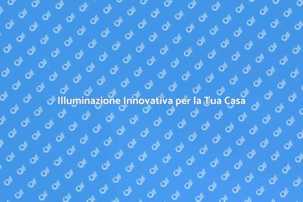 Illumina la Tua Vita con Innovazione