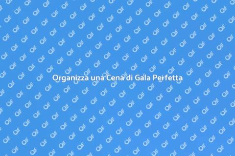 Cena di Gala: Illumina il Tuo Evento