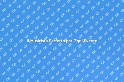 Assumere un Musicista per Eventi