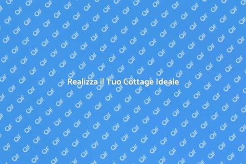 Costruire un Cottage da Sogno