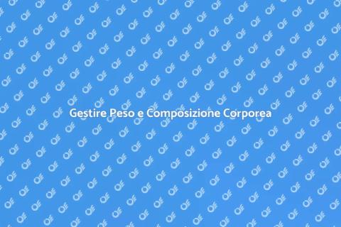 Controllare Peso e Composizione Corporea